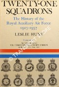 Book cover of Twenty-One Squadrons - The History of the Royal Auxiliary Air Force 1925 - 1957 by HUNT, Leslie